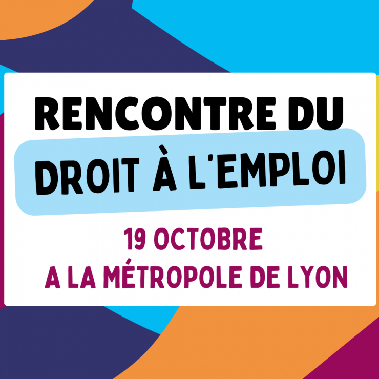 Rencontre du Droit à l'Emploi - Territoires Zéro Chômeur de Longue Durée