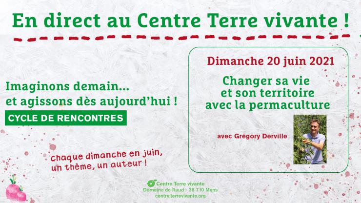 Journée à Terre vivante "Changer sa vie et son territoire avec la permaculture" - Mens (38)