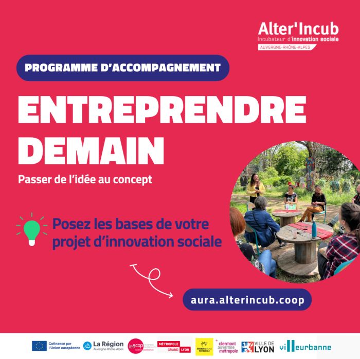 Entreprendre Demain, par Alter&rsquo;Incub : un programme d&rsquo;accompagnement pour poser les bases [38, 73, 74]