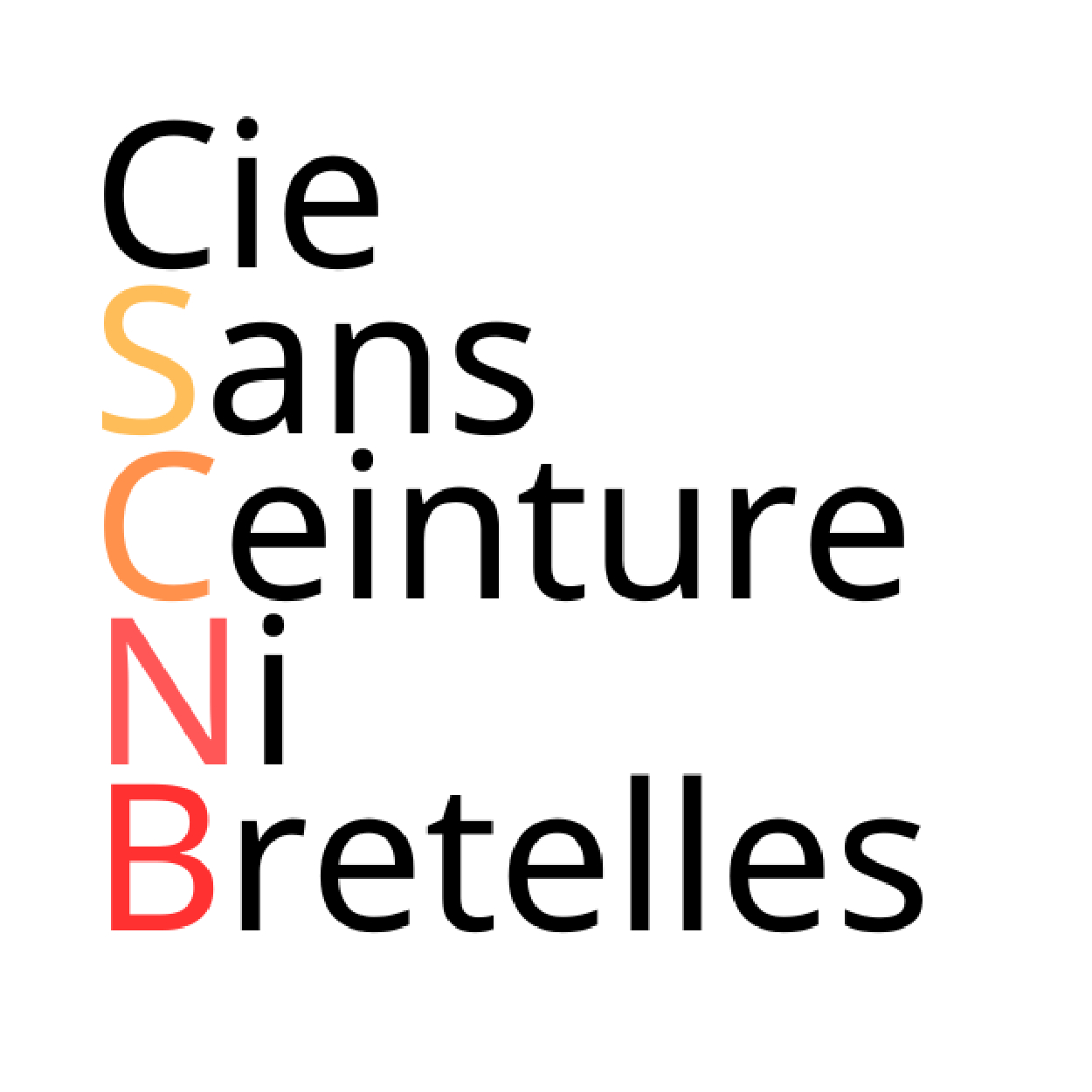 Compagnie Sans Ceinture Ni Bretelles