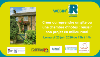 Webinaire « Créer ou reprendre un gîte ou une chambre d’hôtes : réussir son projet en milieu rural « Webinaire « Créer ou reprendre un gîte ou une chambre d’hôtes : réussir son projet en milieu rural «