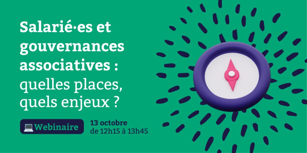 ❓ Salarié·es et gouvernances associatives : quelles places, quels enjeux ? (webinaire)
