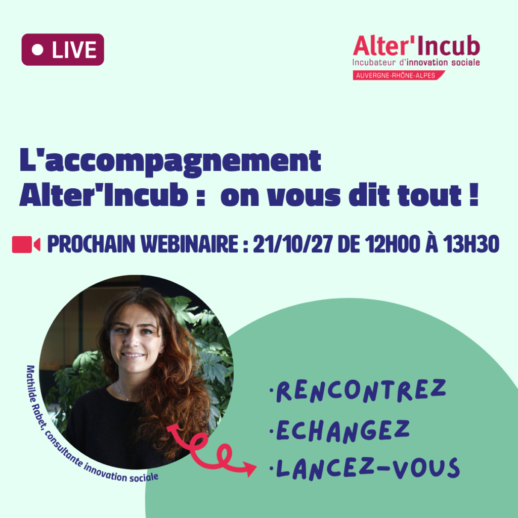 Webinaire d’information : lancez votre projet à impact | Alter’Incub Webinaire d’information : lancez votre projet à impact | Alter’Incub